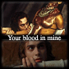 Your blood in mine