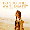 Do you still want death?